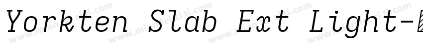 Yorkten Slab Ext Light字体转换